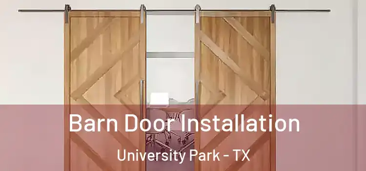 Barn Door Installation University Park - TX
