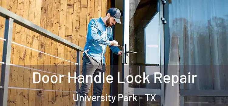 Door Handle Lock Repair University Park - TX