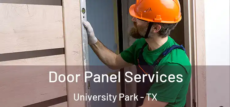 Door Panel Services University Park - TX