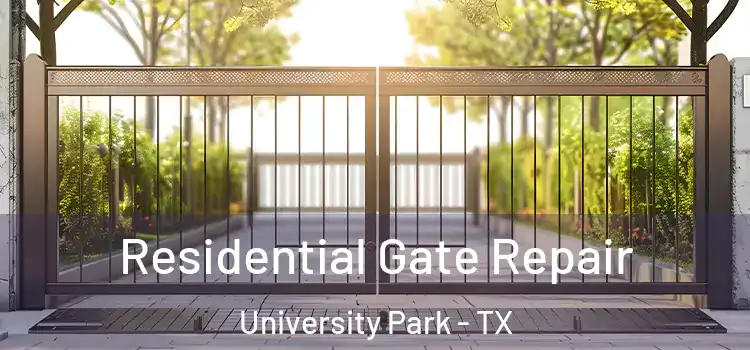  Residential Gate Repair University Park - TX