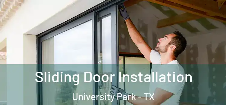 Sliding Door Installation University Park - TX