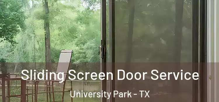 Sliding Screen Door Service University Park - TX